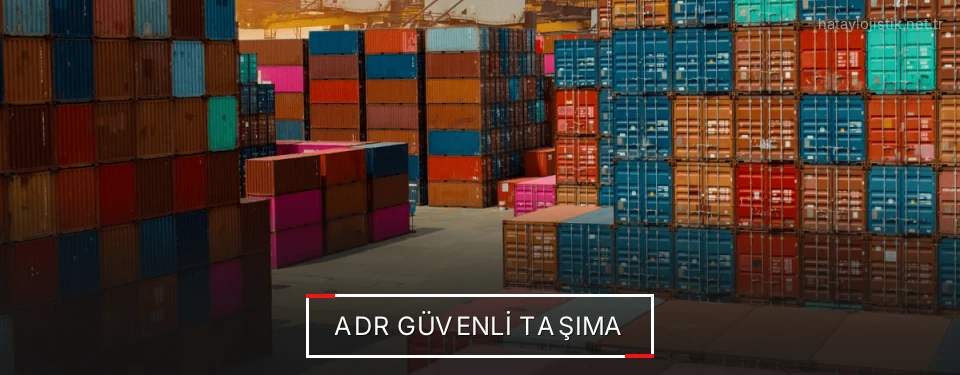 Hatay ADR Taşımacılık Firmaları