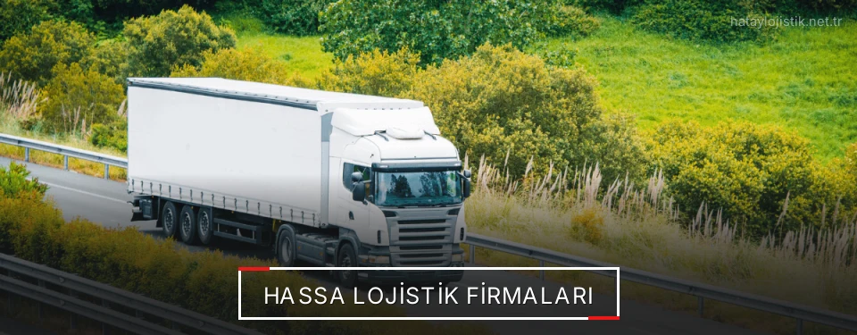Hassa Lojistik Taşımacılık Hassa Lojistik Taşımacılık